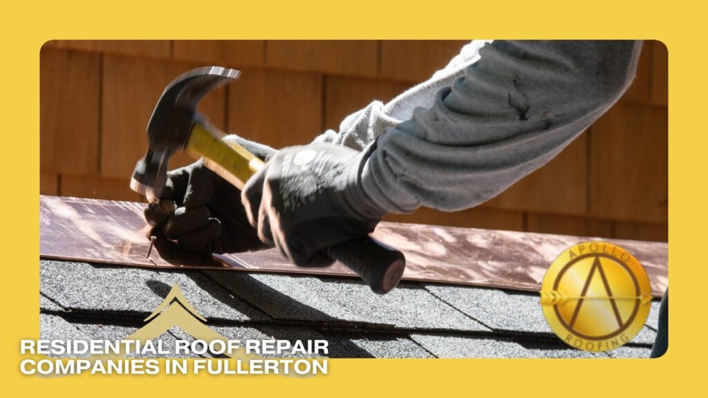 Discover the Best Residential Roof Repair Companies in Fullerton Today
