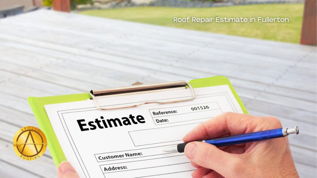 roof repair estimate in Fullerton